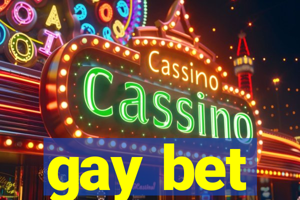 gay bet